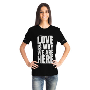 Love Is Why We Are Here - Black