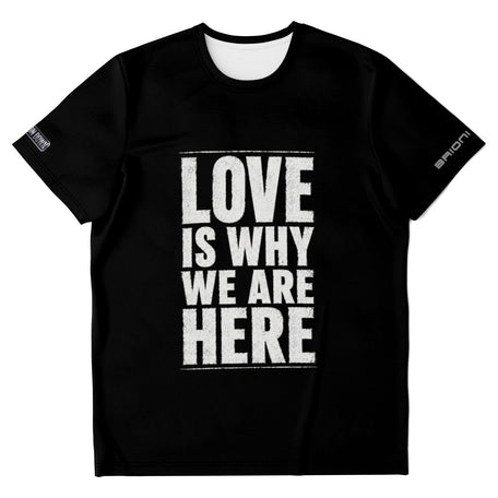 Love Is Why We Are Here - Black